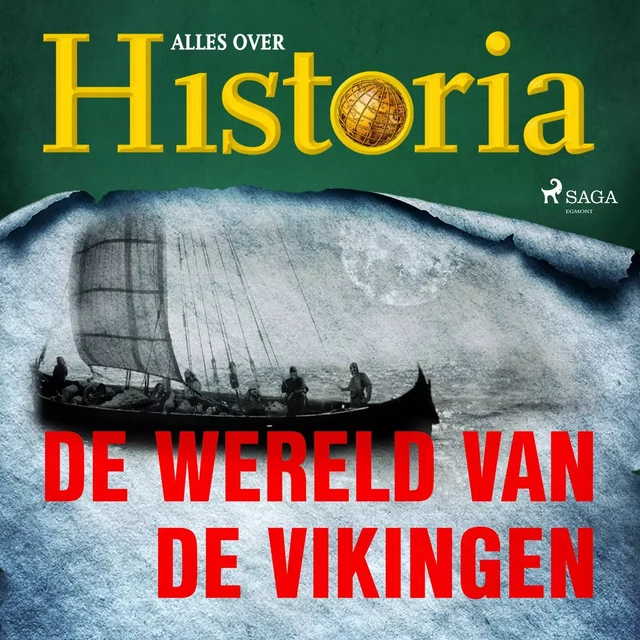 De wereld van de vikingen - Alles Over Historia - Saga Egmont International