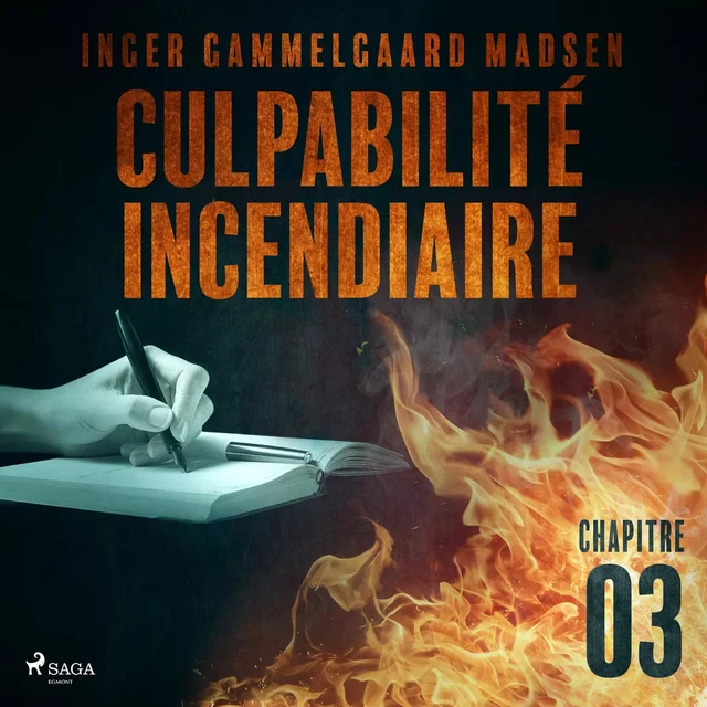 Culpabilité incendiaire - Chapitre 3 - Inger Gammelgaard Madsen - Saga Egmont French