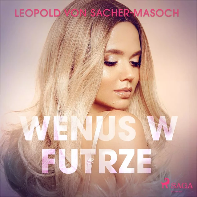 Wenus w futrze - Leopold von Sacher-Masoch - Saga Egmont International