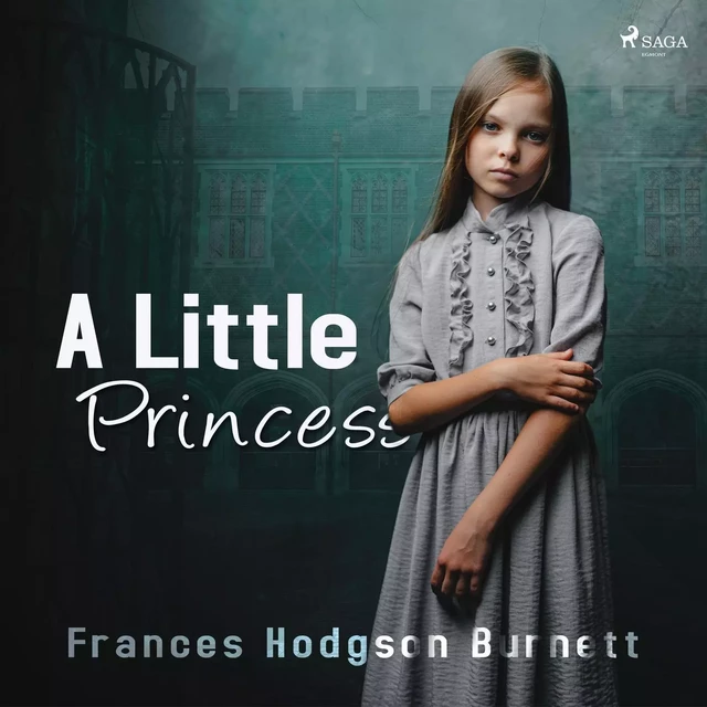 A Little Princess - Frances Hodgson Burnett - Saga Egmont International