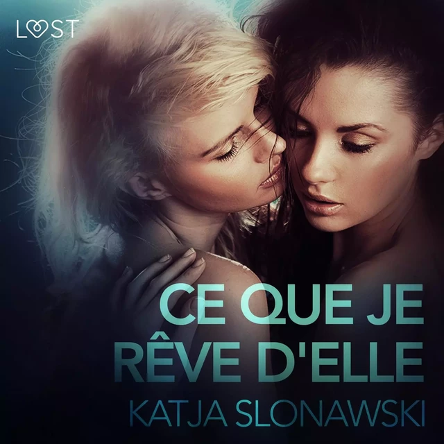 Ce que je rêve d'elle – Une nouvelle érotique - Katja Slonawski - Saga Egmont French