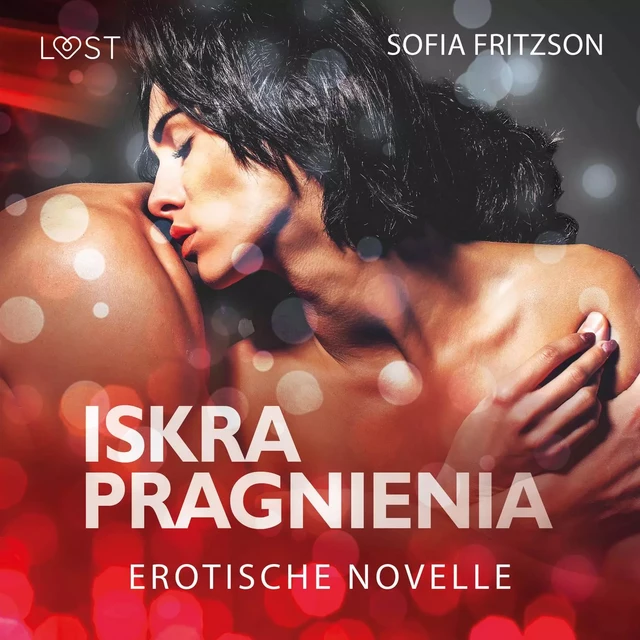 Iskra pragnienia - opowiadanie erotyczne - Sofia Fritzson - Saga Egmont International