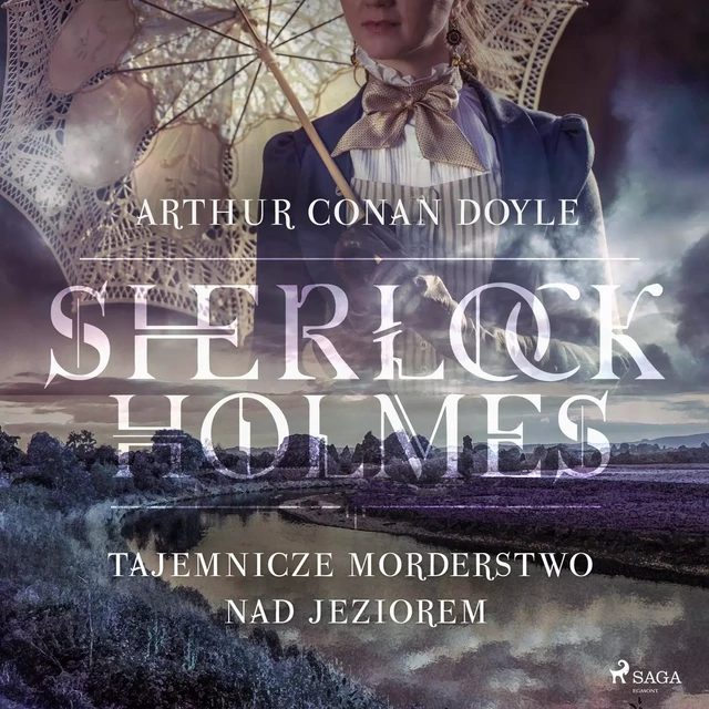 Tajemnicze morderstwo nad jeziorem - Arthur Conan Doyle - Saga Egmont International