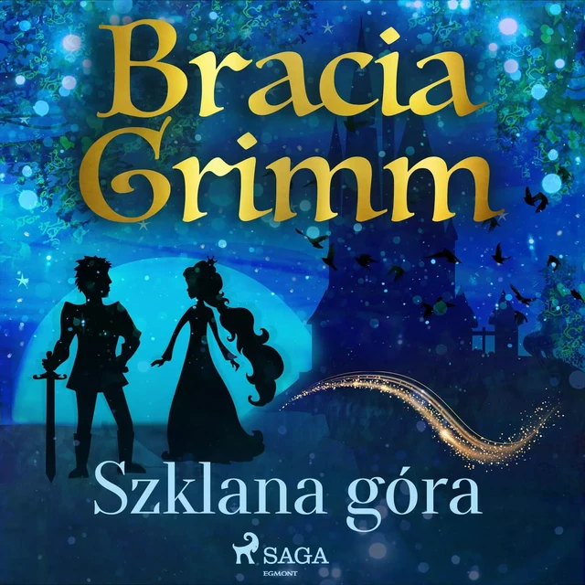 Szklana góra - Bracia Grimm - Saga Egmont International