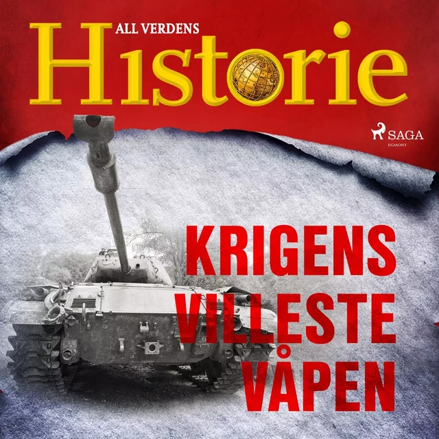 Krigens villeste våpen - All Verdens Historie - Saga Egmont International