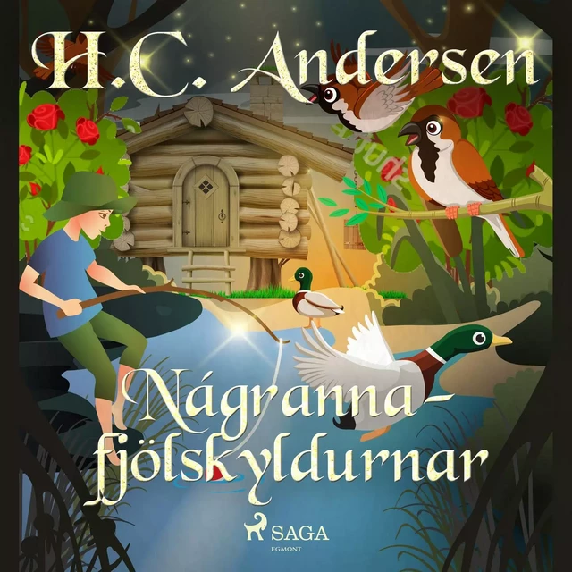 Nágrannafjölskyldurnar - H.c. Andersen - Saga Egmont International