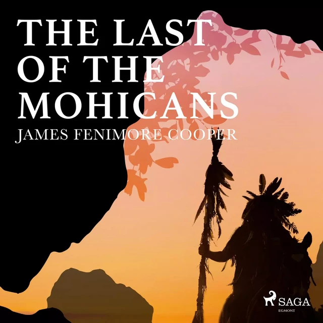 The Last of the Mohicans - James Fenimore Cooper - Saga Egmont International