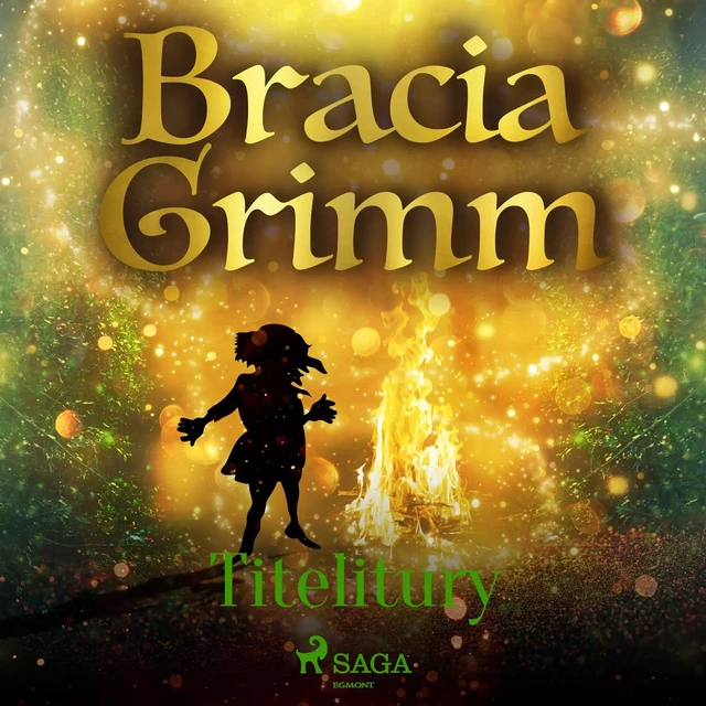 Titelitury - Bracia Grimm - Saga Egmont International