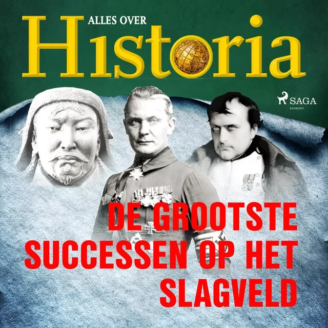 De grootste successen op het slagveld - Alles Over Historia - Saga Egmont International