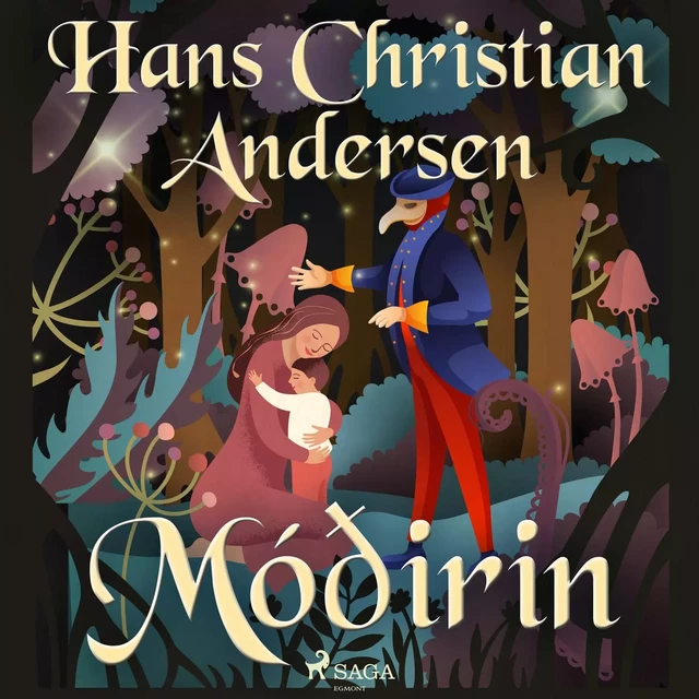 Móðirin - H.c. Andersen - Saga Egmont International