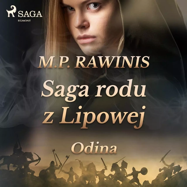 Saga rodu z Lipowej 12: Odina - Marian Piotr Rawinis - Saga Egmont International