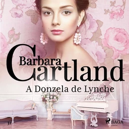 A Donzela de Lynche (A Eterna Coleção de Barbara Cartland 31)