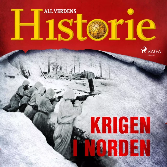 Krigen i Norden - All Verdens Historie - Saga Egmont International