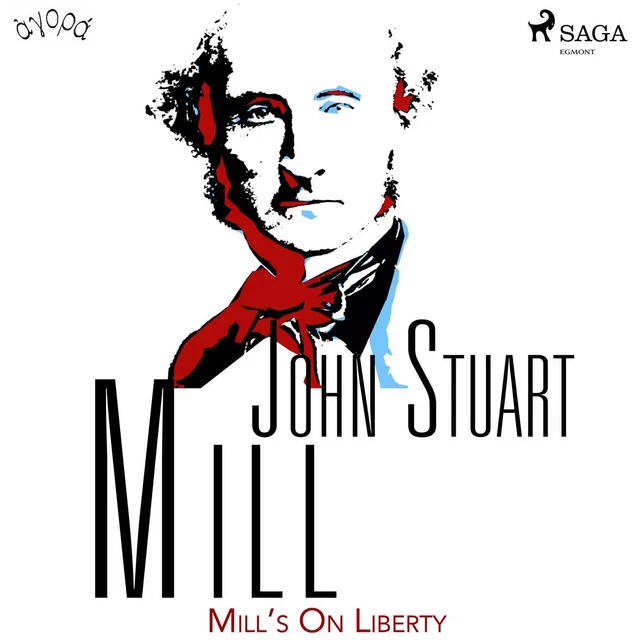 Mill’s On Liberty - John Stuart Mill - Saga Egmont International