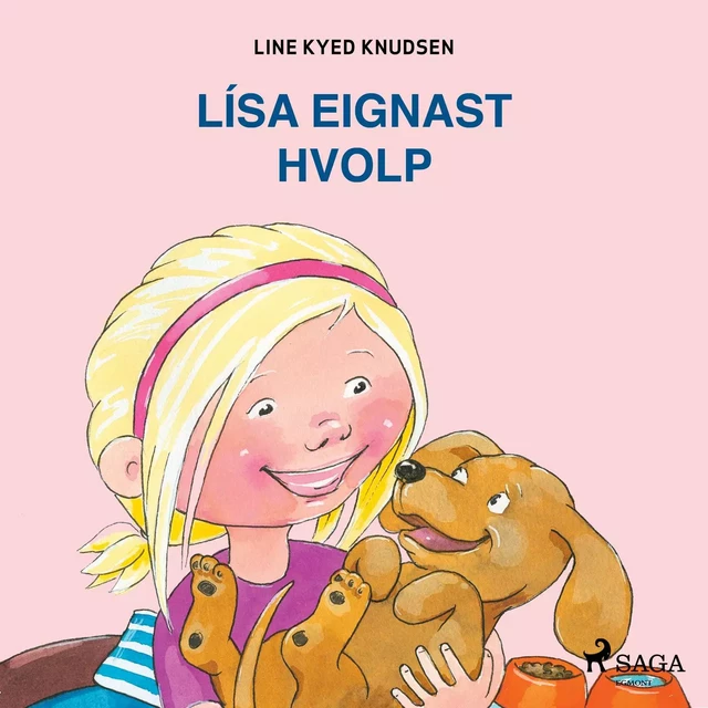 Lísa eignast hvolp - Line Kyed Knudsen - Saga Egmont International