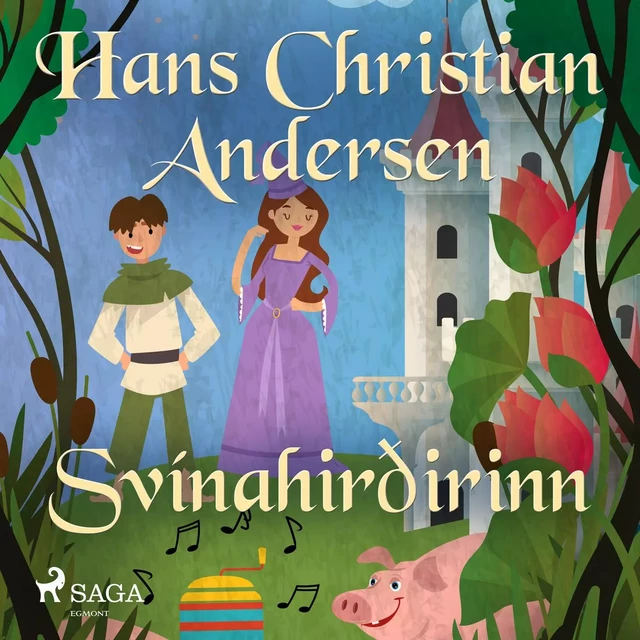 Svínahirðirinn - H.c. Andersen - Saga Egmont International