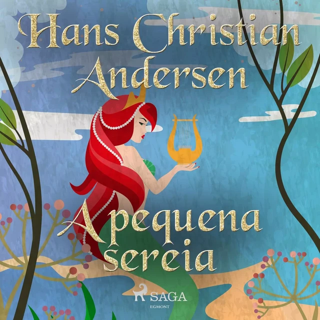 A pequena sereia - Hans Christian Andersen - Saga Egmont International