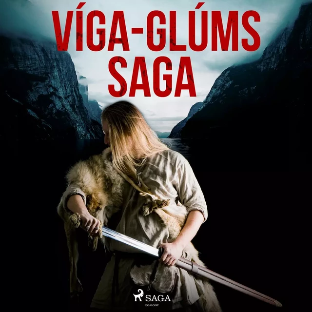 Víga-Glúms saga  - – Óþekktur - Saga Egmont International