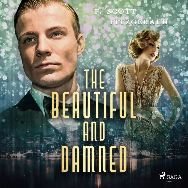 The Beautiful and Damned  - F. Scott. Fitzgerald - Saga Egmont International