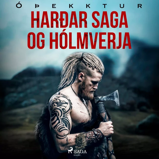 Harðar saga og Hólmverja  - – Óþekktur - Saga Egmont International