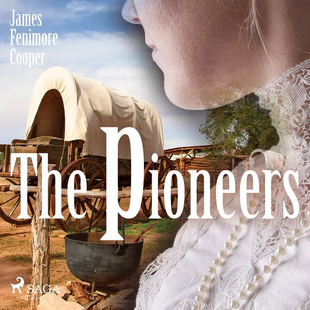 The Pioneers - James Fenimore Cooper - Saga Egmont International