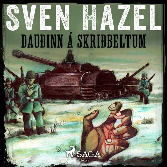 Dauðinn á skriðbeltum - Sven Hazel, Sven Hassel - Saga Egmont International