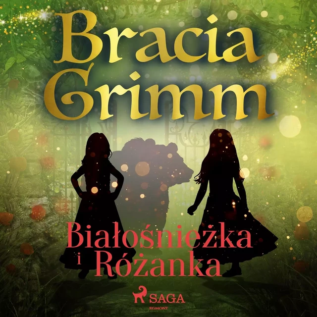 Białośnieżka i Różanka - Bracia Grimm - Saga Egmont International