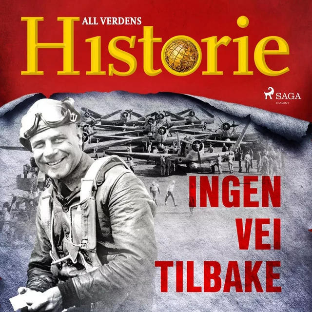 Ingen vei tilbake - All Verdens Historie - Saga Egmont International