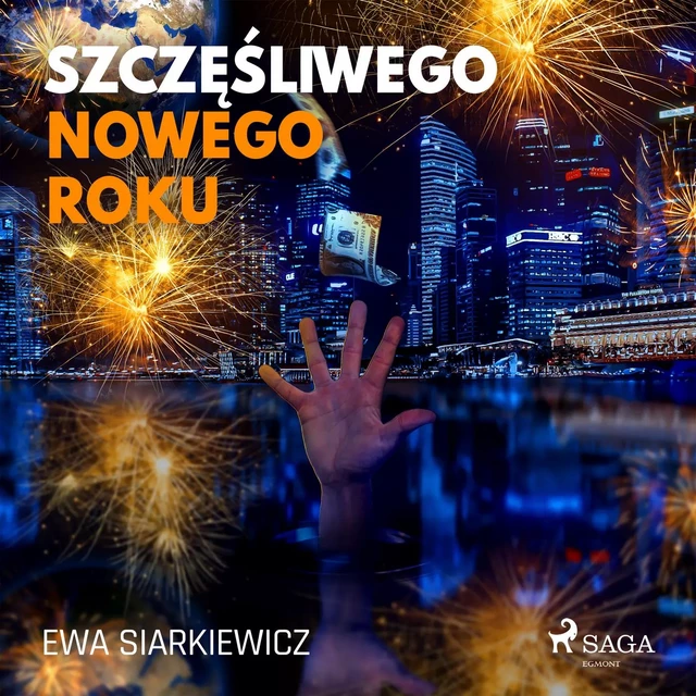 Szczęśliwego Nowego Roku - Ewa Siarkiewicz - Saga Egmont International