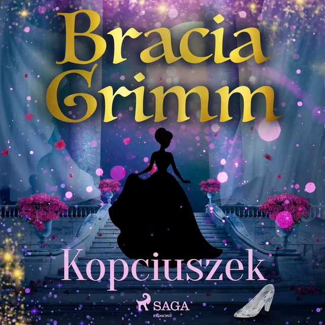 Kopciuszek - Bracia Grimm - Saga Egmont International