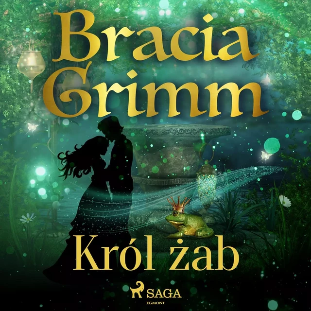 Król żab - Bracia Grimm - Saga Egmont International