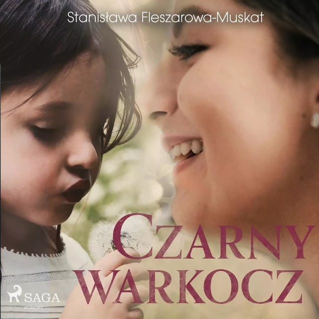 Czarny warkocz  - Stanisława Fleszarowa-Muskat - Saga Egmont International