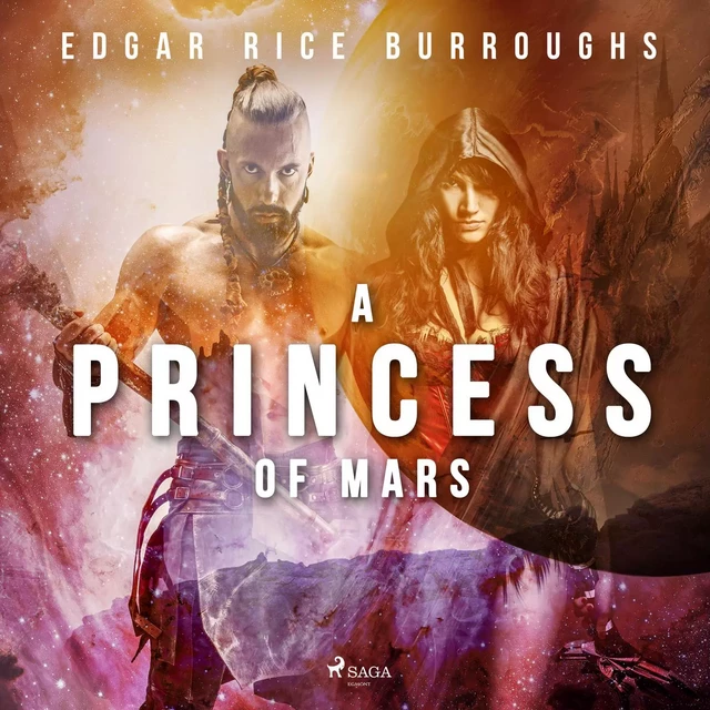 A Princess of Mars - Edgar Rice Burroughs - Saga Egmont International