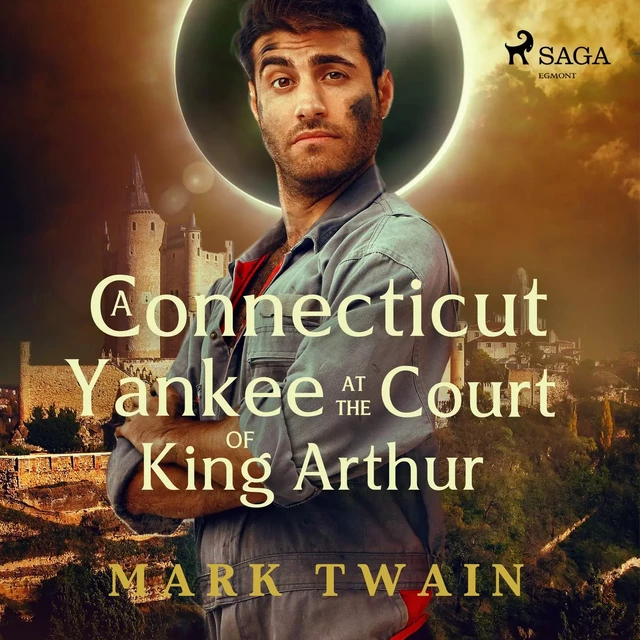 A Connecticut Yankee at the Court of King Arthur - Mark Twain - Saga Egmont International