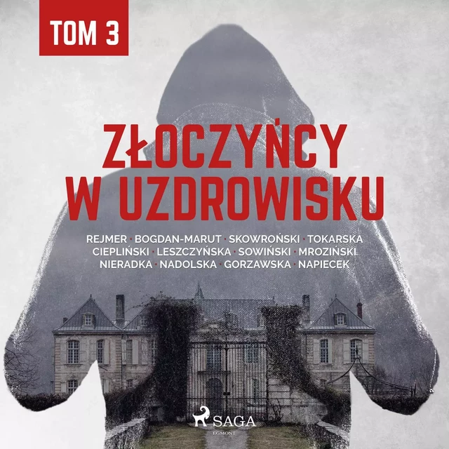 Złoczyńcy w uzdrowisku - tom 3 - Praca Zbiorowa - Saga Egmont International