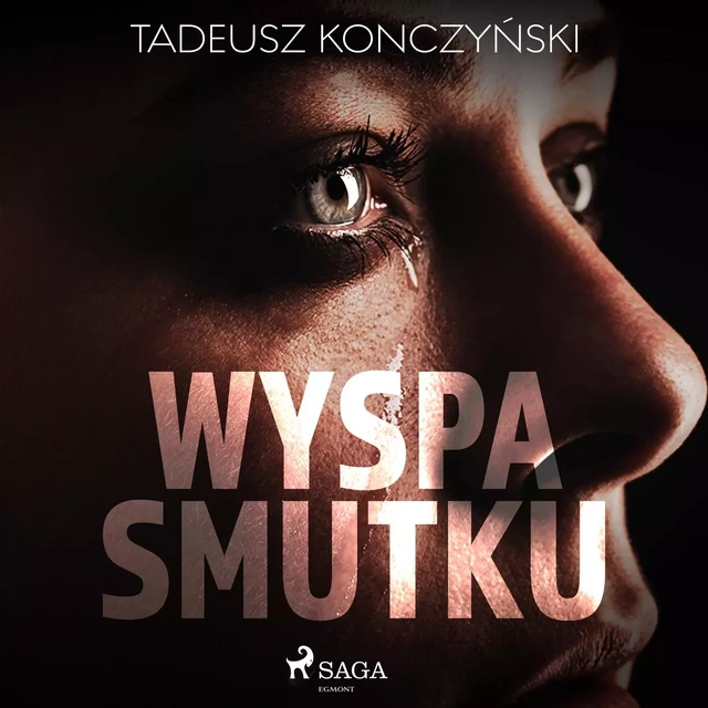 Wyspa smutku - Tadeusz Konczyński - Saga Egmont International