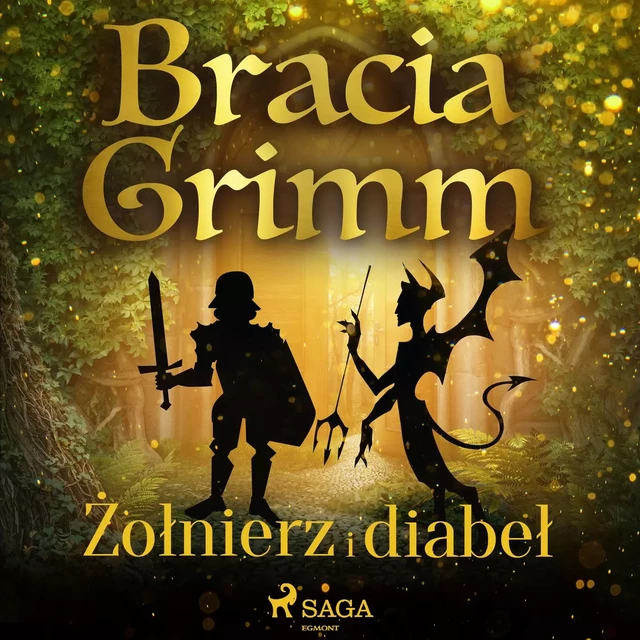 Żołnierz i diabeł - Bracia Grimm - Saga Egmont International