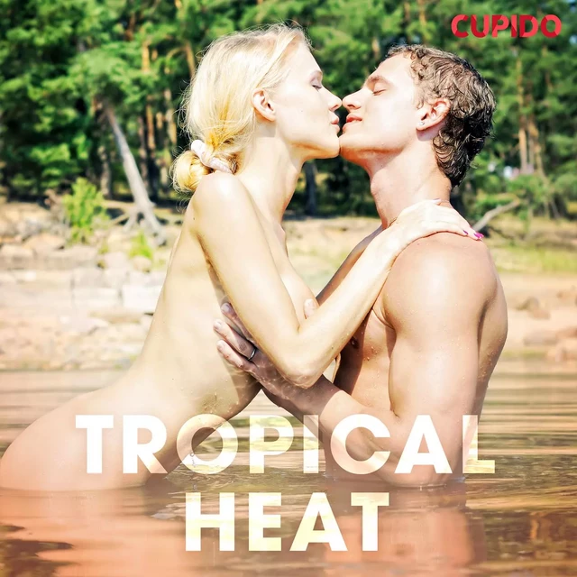 Tropical Heat - Cupido And Others - Saga Egmont International