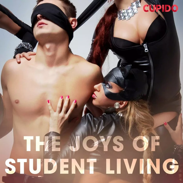 The Joys of Student Living - – Cupido - Saga Egmont International