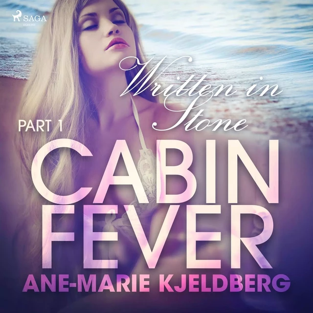 Cabin Fever 1: Written in Stone - Ane-Marie Kjeldberg - Saga Egmont International