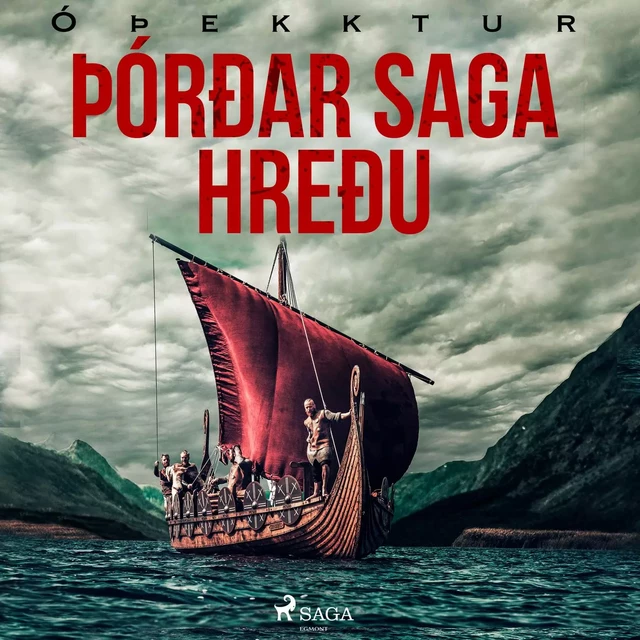 Þórðar saga hreðu  - – Óþekktur - Saga Egmont International