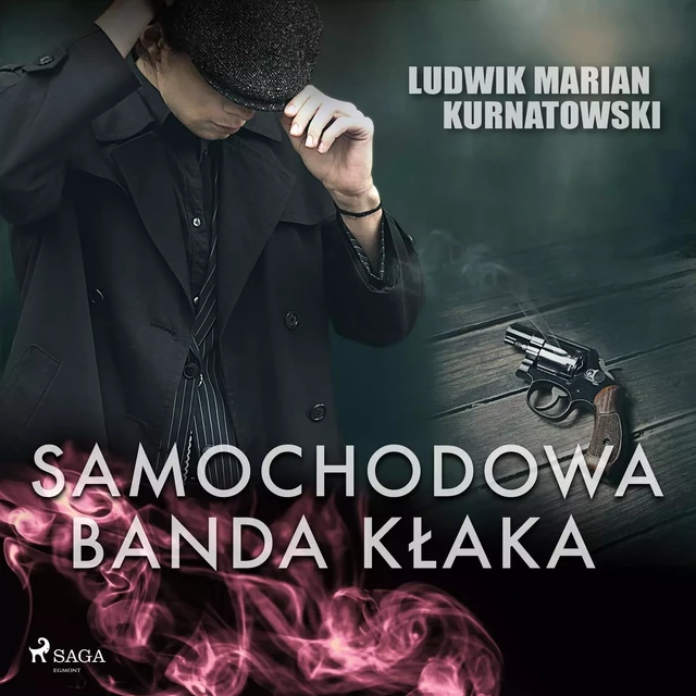 Samochodowa banda Kłaka - Ludwik Marian Kurnatowski - Saga Egmont International