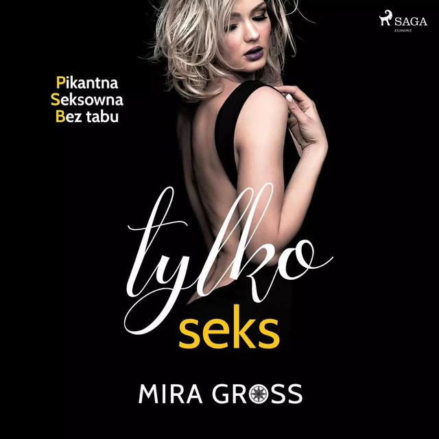 Tylko seks - Mira Gross - Saga Egmont International