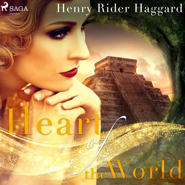 Heart of the World - Henry Rider Haggard - Saga Egmont International