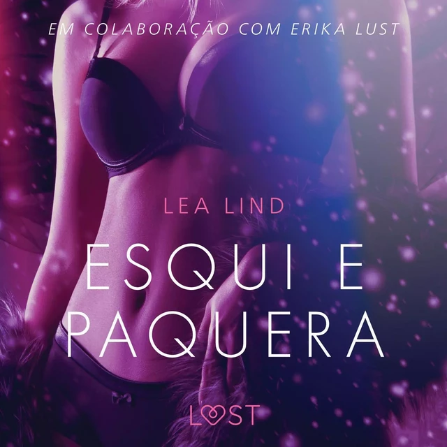 Esqui e paquera – Conto Erótico - Lea Lind - Saga Egmont International