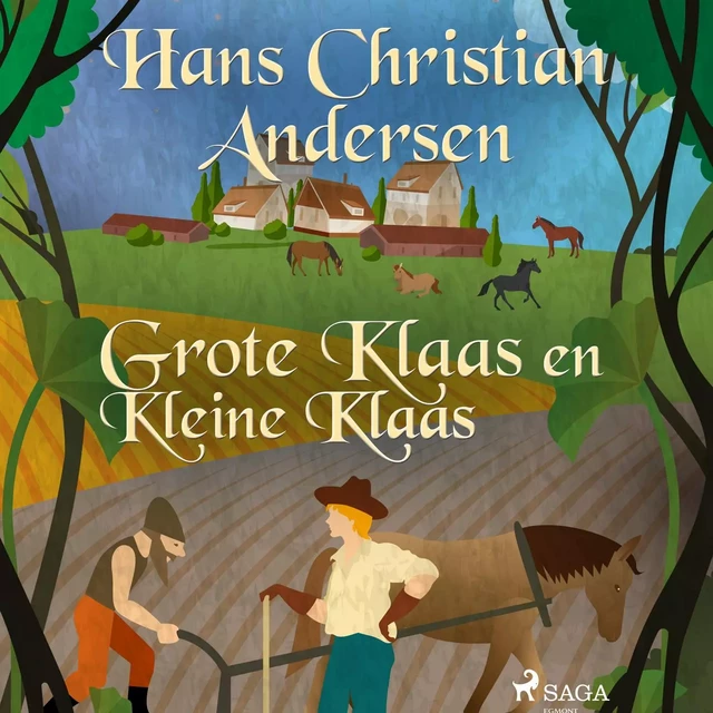 Grote Klaas en Kleine Klaas - Hans Christian Andersen - Saga Egmont International