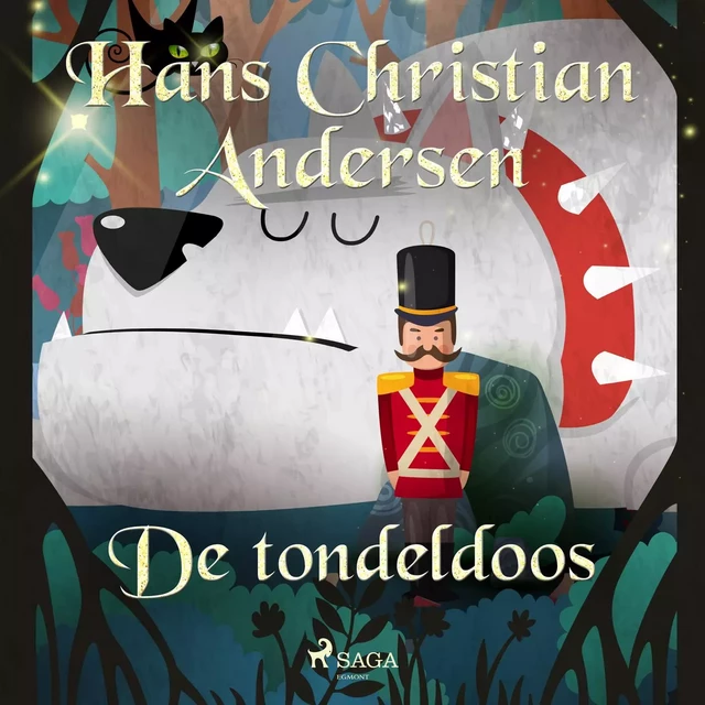 De tondeldoos - Hans Christian Andersen - Saga Egmont International