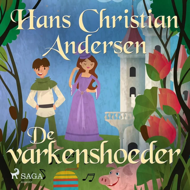 De varkenshoeder - Hans Christian Andersen - Saga Egmont International