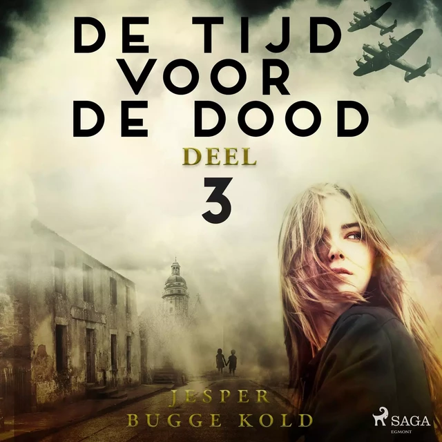 De tijd voor de dood - Deel 3 - Jesper Bugge Kold - Saga Egmont International