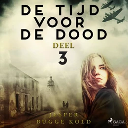 De tijd voor de dood - Deel 3